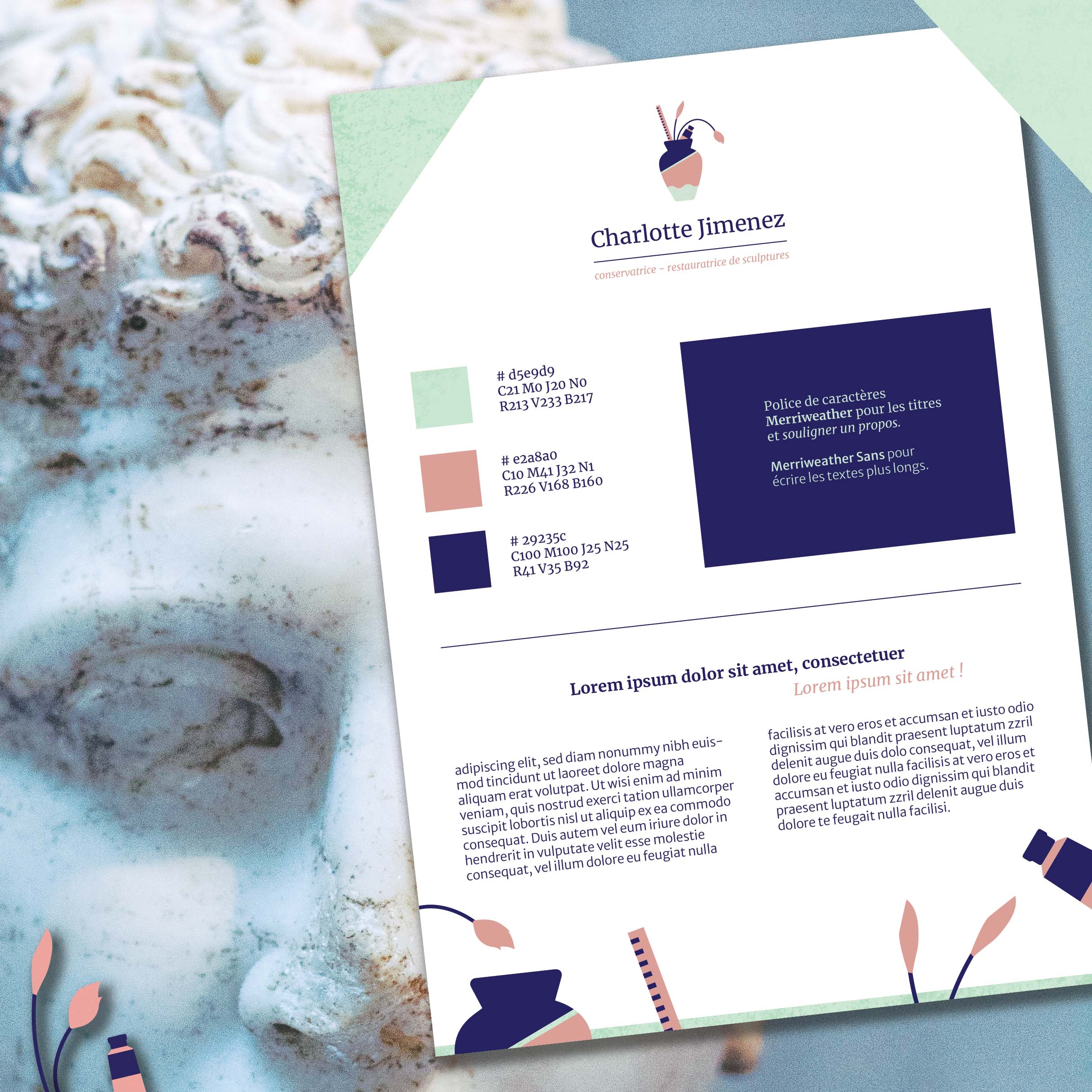 page A4 sur laquelle est définie l'identité visuelle de Charlotte Jimenez, restauratrice de sculptures. En haut se trouve son logo (un vase scindé en deux qui semble recollé et qui contient des outils comme un pinceau). En dessous, ses couleurs et ses polices de caractères. Enfin un exemple d'utilisation des polices de caractères dans un texte.